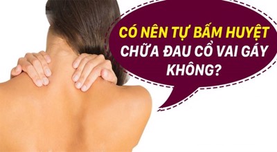 Điểm danh các huyệt điều trị đau cổ vai gáy hiệu quả, an toàn